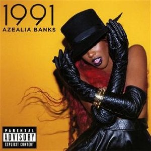 Azealia Banks – 1991 EP (Interscope)