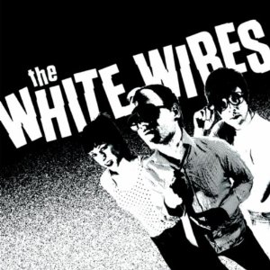 The White Wires - World War III (Dirtnap)