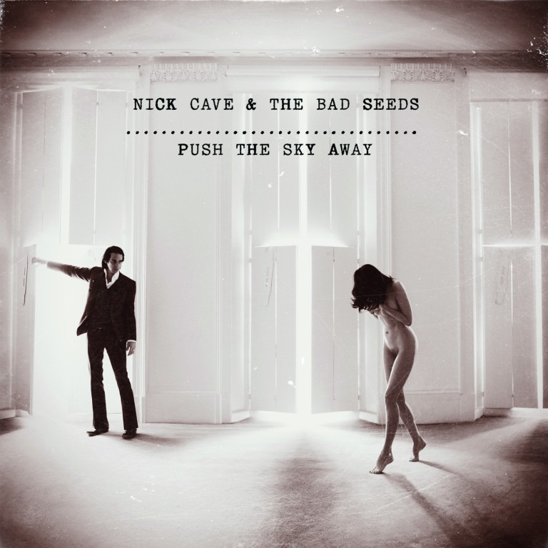 Nick Cave & the Bad Seeds – Push The Sky Away