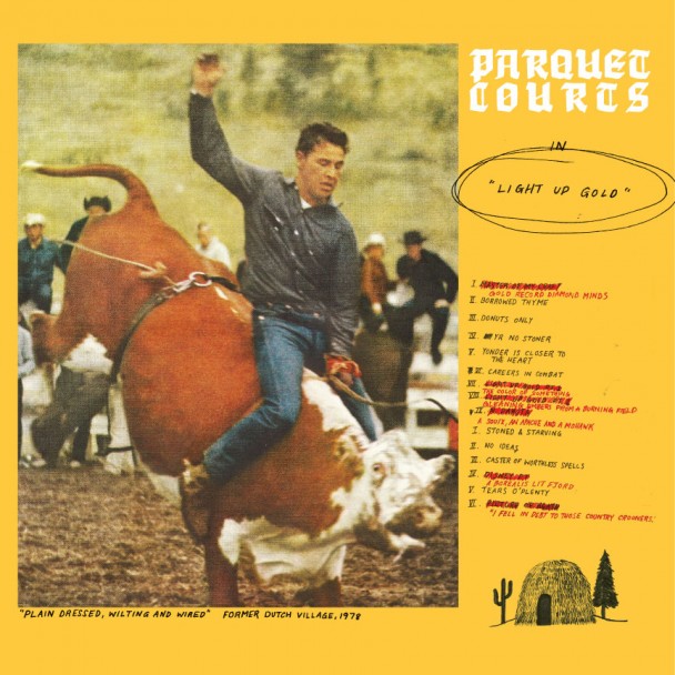 Parquet Courts – Light Up Gold