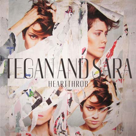 Tegan and Sara – Heartthrob