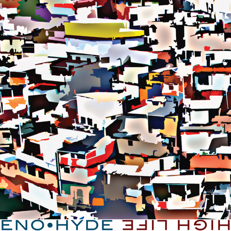 Eno & Hyde High Life