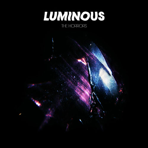 The Horrors Luminous