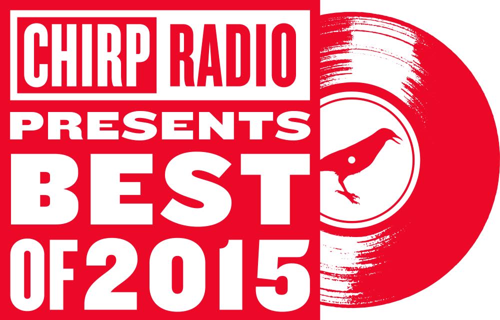 CHIRP Radio Best of 2015