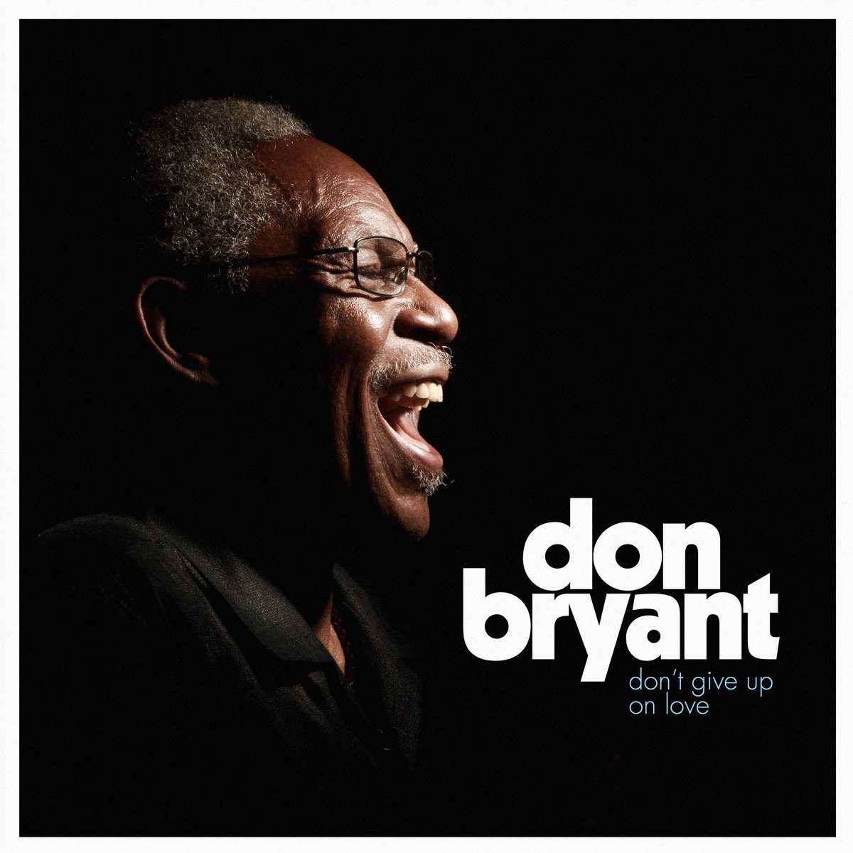 Don Bryant Don't Give Up On Love