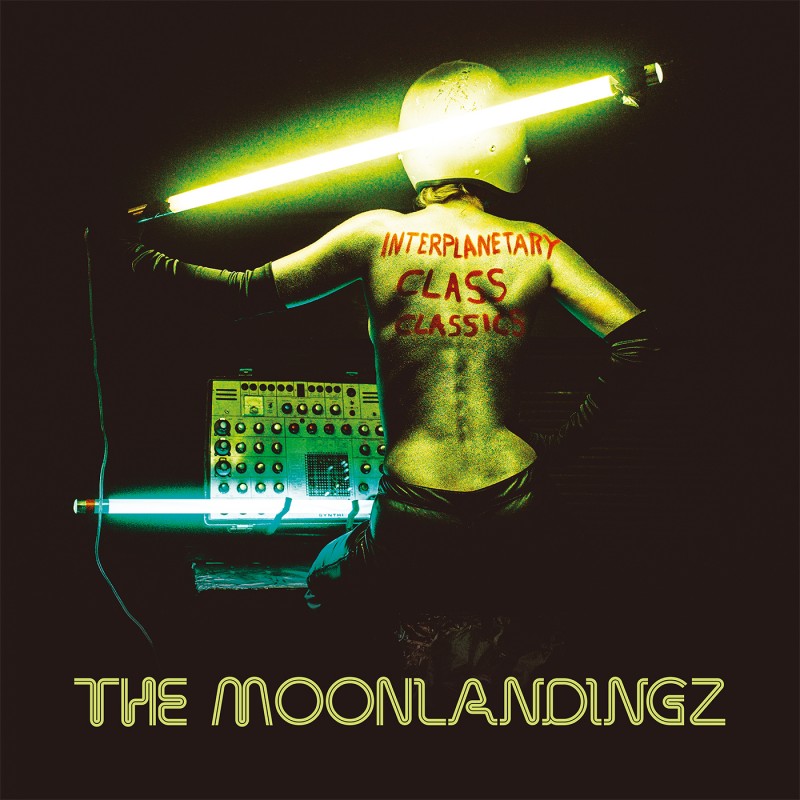 The Moonlandingz Interplanetary Class Classics