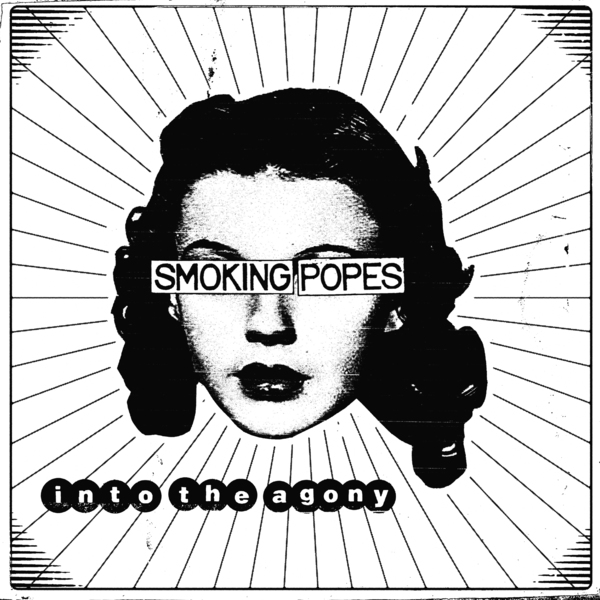 Smoking Popes Into the Agony